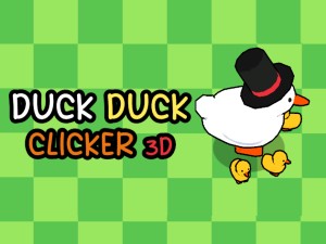 Duck Duck Clicker 3D Game