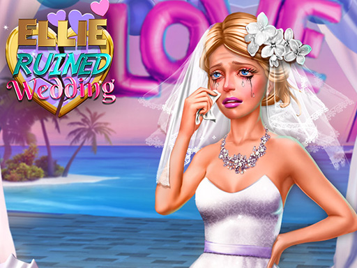 Ellie Ruined Wedding: Free Online Dress Up Game