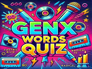 Gen X Words Quiz Free Online