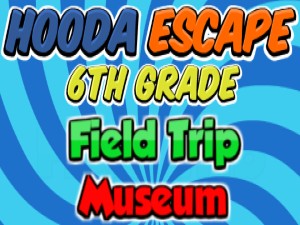 Hooda Escape 6th Grade Field Trip Museum - Free Online Game