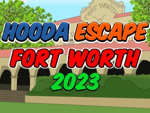 Play Hooda Escape Fort Worth 2023 Free Online