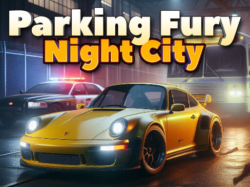 Parking Fury 3D Night City