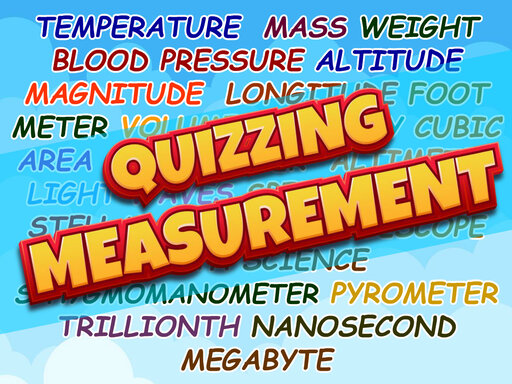 Quizzing Measurement: Test Your Measurement Skills