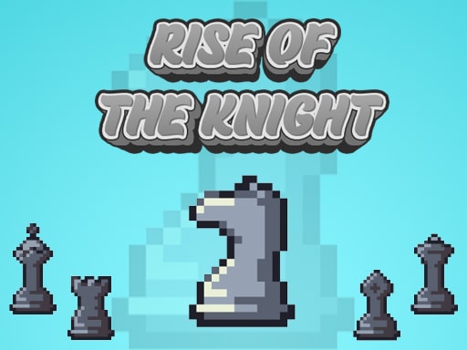 Rise of the Knight: Exploring the Legend