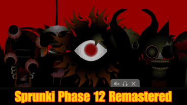 Play Sprunki Phase 12 Remastered