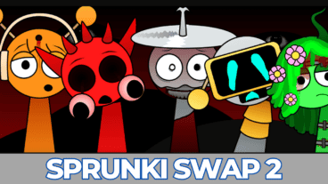 Play Sprunki Swap 2 Game Online Free