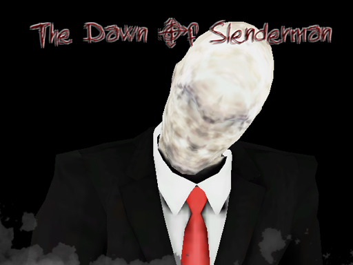 The Dawn of Slenderman Crazy Games