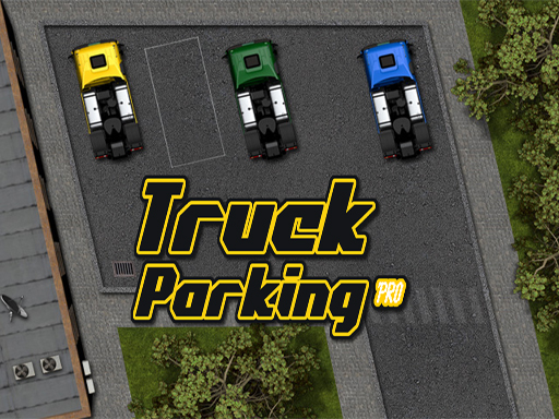 Truck Parking Games: Realistic Truck Parking Experience